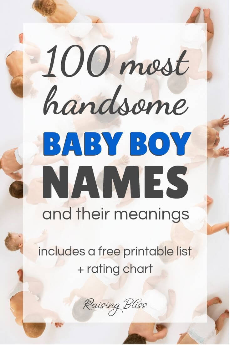 100 Most Handsome Baby Boy Names and Their Meanings
