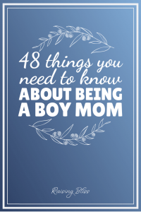 48 Things You Need To Know About Being A Boy Mom // Raising Bliss