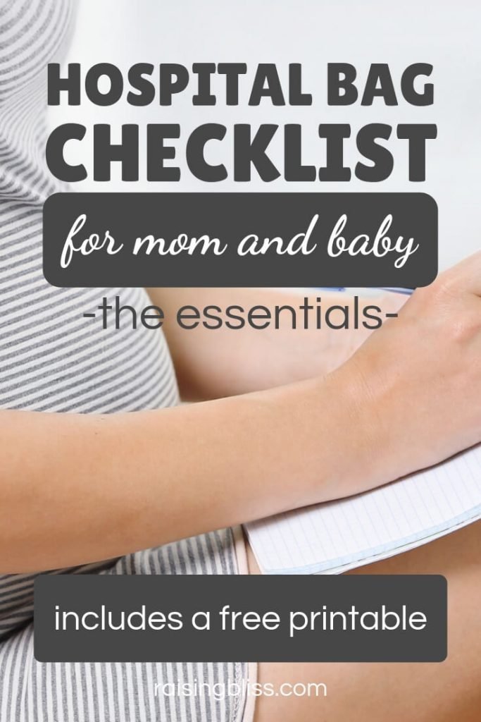 Pregnant woman writing down what to pack HOSPITAL BAG CHECKLIST for mom and baby the essentials with free printable by Raising Bliss