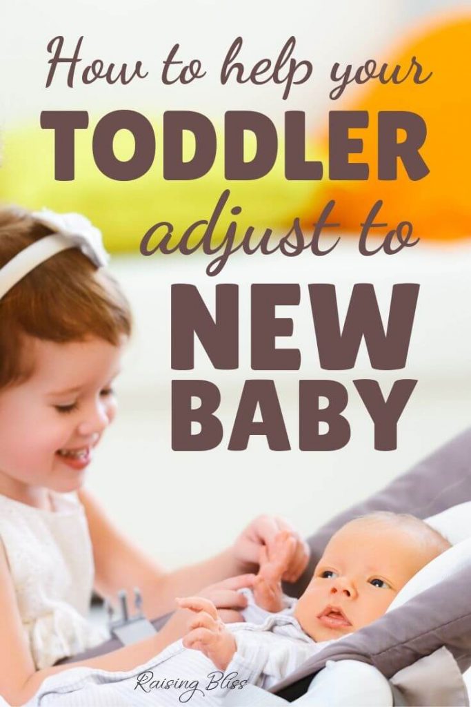 How to Help Your Toddler Adjust to New Baby - Raising Bliss // Enjoying ...