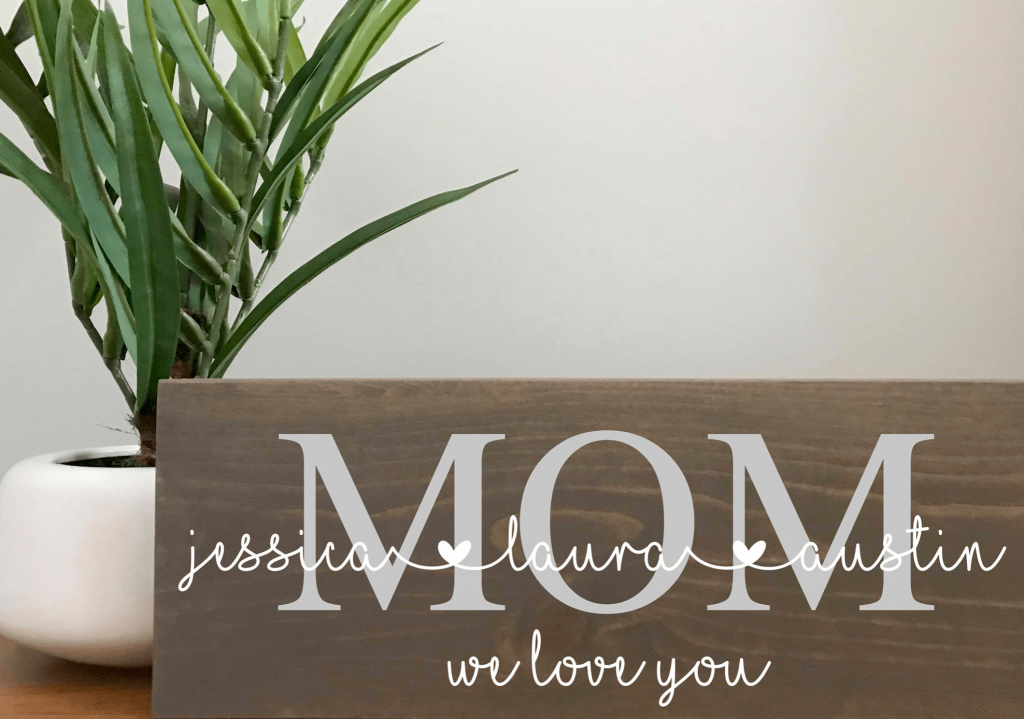 Personalized wooden sign for mom