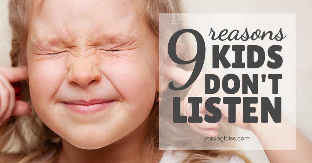 Child closing ears 9 Reasons Kids Dont Listen by Raising Bliss