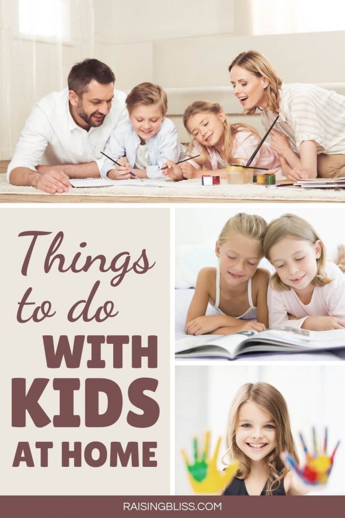 Fun ideas for kids to do at home